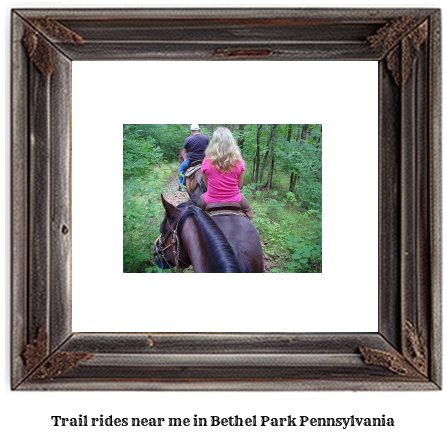 trail rides near me in Bethel Park, Pennsylvania